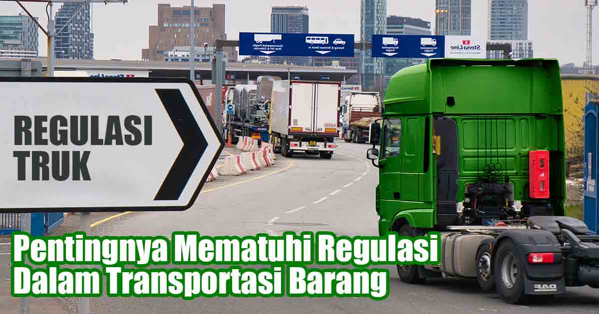 Ilustrasi truk hijau sedang menganti dan ada papan bertuliskan regulasi