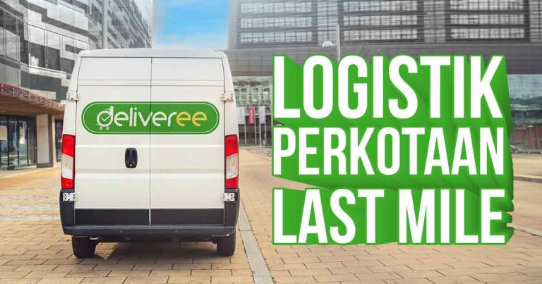 Van pengiriman Deliveree untuk logistik perkotaan dengan teks 'Last Mile'.