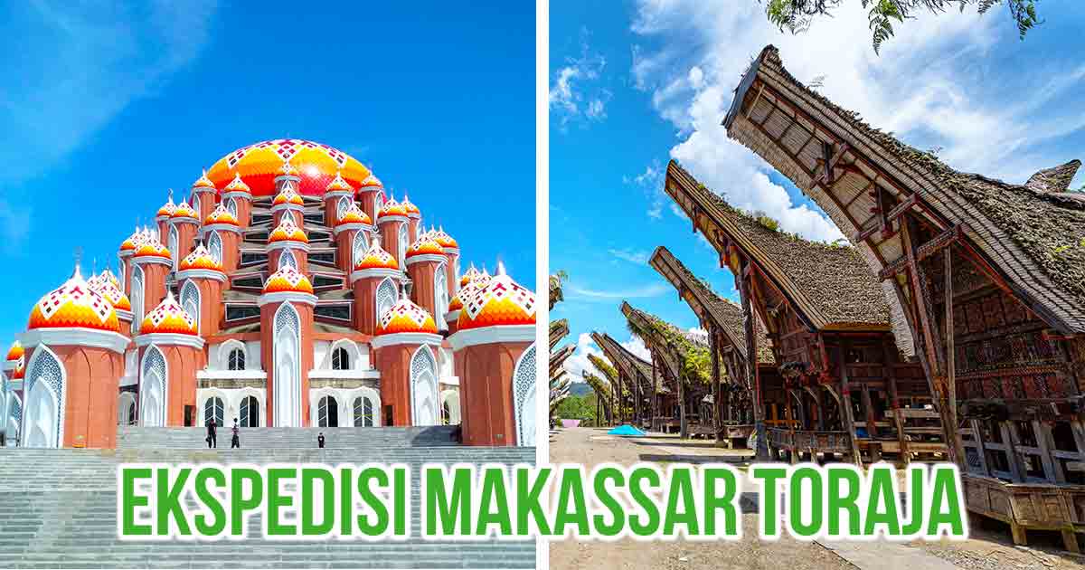 Masjid Kubah 99 di Makassar dan Rumah Tongkonan Toraja dengan konteks “Ekspedisi Makassar Toraja.”