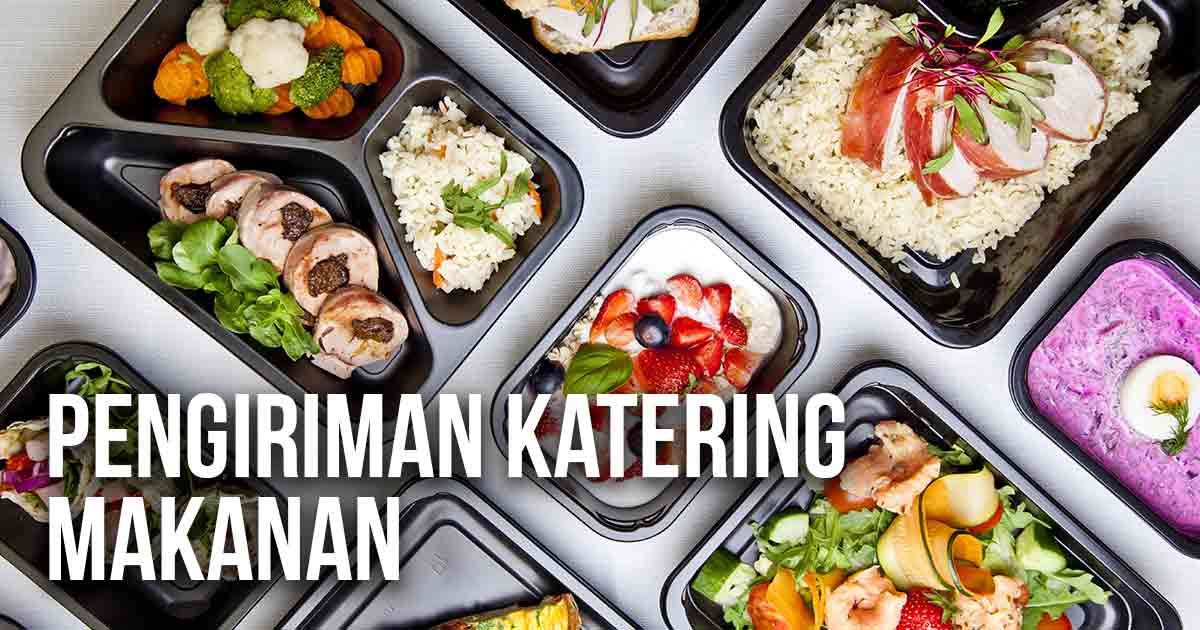 Beragam hidangan katering makanan dalam kemasan siap kirim