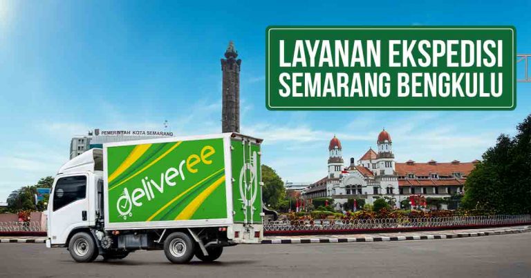 Truk Deliveree melintasi bundaran dengan Tugu Muda Semarang dan bangunan Lawang Sewu terlihat di belakangnya, terdapat tulisan “Layanan Ekspedisi Semarang Bengkulu” di pojok kanan atas.