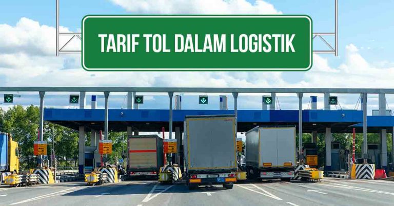 Gerbang tol dengan kendaraan pengiriman barang, bertanda tarif tol dalam logistik