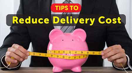 Tips To Reduce Delivery Cost I Deliveree Logistics